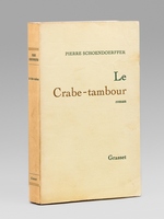 Le Crabe-Tambour [ Livre dédicacé par l'auteur à Maurice Druon ]