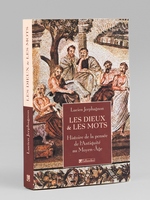 Les Dieux & les Mots. Histoire de la pensée de l'Antiquité au Moyen-Age [ Livre dédicacé par l'auteur à Maurice Druon ]
