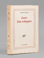 Cases d'un échiquier [ Livre dédicacé par l'auteur à Maurice Druon ]