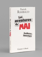 Les Aventures de Mai. Feuileton historique [ Livre dédicacé par l'auteur à Maurice Druon ]