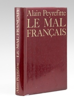 Le mal français [ Livre dédicacé par l'auteur à Maurice Druon ]