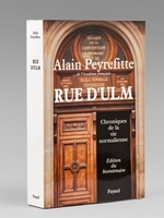 Rue d'Ulm. Chroniques de la vie normalienne [ Livre dédicacé par l'auteur à Maurice Druon ]