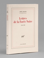 Lettres de la Forêt-Noire 1943-1998 [ Livre dédicacé par l'auteur à Maurice Druon ]