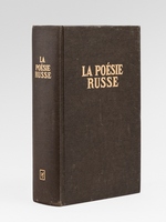 La Poésie russe. Edition bilingue [ Livre dédicacé par Elsa Triolet à Maurice Druon ]