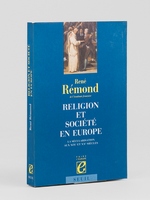 Religion et société en Europe. La sécularisation en Europe [ Livre signé par l'auteur - Envoi à Maurice Druon ]