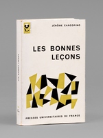 Les Bonnes Leçons. [ Livre dédicacé par l'auteur à Maurice Druon ]