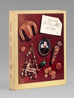 La Vie étrange des Objets. Histoire de la Curiosité [ Livre dédicacé par l'auteur à Maurice Druon ]