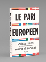 Le Paris Europ&eacute;en [ Livre sign&eacute; par l'auteur - Envoi &agrave; Maurice Druon ]