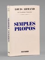 Simples propos [ Livre sign&eacute; par l'auteur - Envoi &agrave; Maurice Druon ]