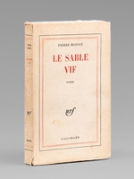Le sable vif , roman [ Livre sign&eacute; par l'auteur - Envoi &agrave; l'&eacute;pouse de Maurice Druon ]