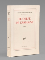 Le golfe de Gascogne [ Livre d&eacute;dicac&eacute; par l'auteur &agrave; Maurice Druon ]