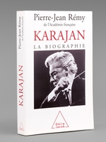 Karajan. La biographie [ Livre d&eacute;dicac&eacute; par l'auteur &agrave; Maurice Druon ]