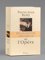 Dictionnaire amoureux de l'Op&eacute;ra [ Livre d&eacute;dicac&eacute; par l'auteur &agrave; Maurice Druon ]