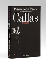 Callas. Une Vie [ Livre d&eacute;dicac&eacute; par l'auteur &agrave; Maurice Druon ]