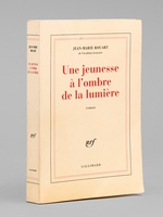 Une jeunesse &agrave; l'ombre de la lumi&egrave;re [ Livre d&eacute;dicac&eacute; par l'auteur &agrave; Maurice Druon ]