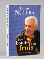 Une bouff&eacute;e d'air frais. Chroniques [ Livre d&eacute;dicac&eacute; par l'auteur &agrave; Maurice Druon ]