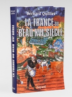 La France du beau XVIe si&egrave;cle [ Livre d&eacute;dicac&eacute; par l'auteur &agrave; Maurice Druon ]