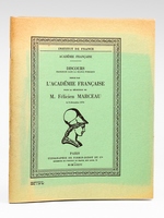 Discours prononc&eacute;s dans la s&eacute;ance publique tenue par l'Acad&eacute;mie Fran&ccedil;aise pour la r&eacute;ception de M. F&eacute;licien Marceau le 9 d&eacute;cembre 1976 [ Livre d&eacute;dicac&eacute; par F&eacute;licien Marceau &agrave; Maur
