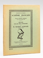 Discours sur les prix litt&eacute;raires [ Livre d&eacute;dicac&eacute; par Maurice Genevoix &agrave; Maurice Druon ] S&eacute;ance publique annuelle tenue le jeudi 19 d&eacute;cembre 1968