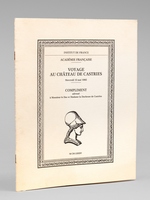 Voyage au Ch&acirc;teau de Castries mercredi 15 mai 1985. Compliment adress&eacute; &agrave; Monsieur le Duc et Madame la Duchesse de Castries [ Livre par F&eacute;licien Marceau, et par le Duc et la Duchesse de Castries ]