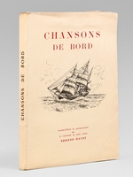 Chansons de bord recueillies et pr&eacute;sent&eacute;es par le capitaine au long cours Armand Hayet Harmonis&eacute;es par Charles Bredon