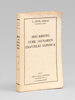 Jesu-Kristo Gure Jaunaren Ebanjelio [ Le Saint &Eacute;vangile de J&eacute;sus Christ Notre Seigneur ]