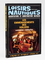 Les emm&eacute;nagements des voiliers , Conception - r&eacute;alisation [ Loisirs Nautiques, Hors s&eacute;rie n&deg; 2 ]