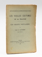 Les vieilles coutumes de la Chalosse. Les chants populaires. Les Chants des Moissonneurs (Lous Cants dous Seguedous)
