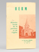 Herm. Histoire locale de la paroisse et de l'&eacute;glise [ Livre d&eacute;dicac&eacute; par l'abb&eacute; Lesbats - Exemplaire corrig&eacute; par Ren&eacute; Cuzacq ]