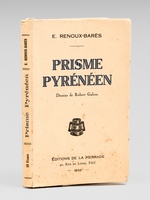 Prisme pyr&eacute;n&eacute;en [ Edition originale - Livre d&eacute;dicac&eacute; par l'auteur ] [ Contient : ] Retour &agrave; Pau - R&eacute;v&eacute;lation - De Pau &agrave; Orthez - Po&egrave;tes devant Oloron - Dans l'Aubisque - Castet - Sauveterre -