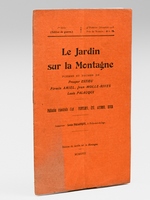 Le Jardin sur la Montagne. 1re S&eacute;rie ; (Edition de guerre) ; 4e Num&eacute;ro : D&eacute;cembre 1918 [ Edition originale - Livre d&eacute;dicac&eacute; par Louis Palauqui ] Po&egrave;mes et proses de prosper Estieu, Firmin Amiel, Jean Molle-Rives,