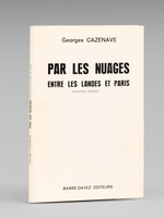 Par les nuages. Entre les Landes et Paris. Anthologie po&eacute;tique