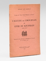 L'accueil des libournais au livre de Souffrain (1806-1807). &Agrave; propos des 'Essais, Vari&eacute;t&eacute;s Historiques sur Libourne'