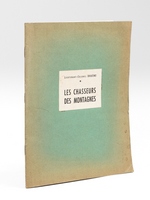Les Chasseurs des montagnes [ Avec une lettre autographe sign&eacute;e de l'auteur ]