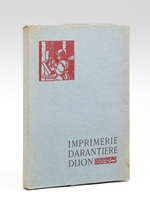 Recueil de caract&egrave;res de l'imprimerie Darantiere &agrave; Dijon [ Livre d&eacute;dicac&eacute; par l'imprimeur ]