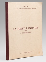 La For&ecirc;t Landaise [ Livre d&eacute;dicac&eacute; par l'auteur ]