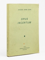 Opus incertum [ Edition originale - Livre d&eacute;dicac&eacute; par l'auteur ]