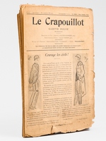 Le Crapouillot. Gazette poilue [ Puis Le Crapouillot Feuille de Guerre - puis Le Crapouillot ] [ Lot de 13 num&eacute;ros dont l'introuvable premier num&eacute;ro, n&deg; I de 1915 - 13 num&eacute;ros non suivis du n&deg; 1 de 1915 au n&deg; 8 de 191