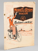 Monet & Goyon. M&acirc;con. Machine &agrave; moteur [ Contient notamment : ] La roue-motrice Monet et Goyon ; La moto-l&eacute;g&egrave;re Monet et Goyon ; L'auto-mouche Monet & Goyon ; Le v&eacute;lauto ; La Cyclecarette VT3 type Paris-Nice ; Le Super-Ve