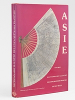 Dictionnaire illustr&eacute; des Explorateurs et Grands Voyageurs Fran&ccedil;ais du XIXe si&egrave;cle. Asie