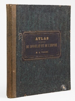 Atlas de l'Histoire du Consulat et de l'Empire de M. Thiers