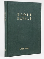 &Eacute;cole navale. Livre d'Or.