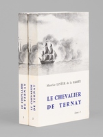 Le chevalier de Ternay. Vie de Charles Henry Louis D'Arsac de Ternay, Chef d'escadre des arm&eacute;es navales, 1723-1780 (2 Tomes - Complet)