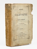 Voyages en Californie et dans l'Or&eacute;gon [ Edition originale ]