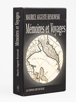 M&eacute;moires et Voyages (3 Tomes - Tome I: Journal de voyage &agrave; travers la Sib&eacute;rie ; presqu'&icirc;le de Kamtchatka jusqu'&agrave; Canton en Chine ; Tome II : Continuation du m&eacute;moire contenant le journal de son voyage par mer, depui