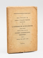 Rapports pr&eacute;sent&eacute;s &agrave; l'Association Ma&ccedil;onnique Internationale sur la d&eacute;fense de la civilisation.Th&egrave;me d'&eacute;tude inscrit &agrave; l'ordre du jour du Convent International Bisannuel tenu &agrave; Praha en ao&uci