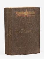Le Pharaon. Roman historique de l'ancienne Egypte.