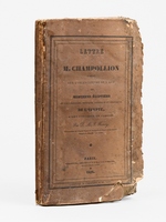 Lettre &agrave; M. Champollion le jeune, sur l'incertitude de l'&acirc;ge des Monumens &eacute;gyptiens et sur l'Histoire physique, politique et religieuse de l'&Eacute;gypte, avant l'invasion de Cambyse [ Edition originale ]