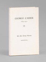 George Cadier (21 avril 1874 - 24 D&eacute;cembre 1952). Un des Cinq Fr&egrave;res [ On joint : ] Une Carte postale autographe sign&eacute;e et une lettre autographe sign&eacute;e de Henri Cadier [ On joint : ] Une Carte postale autographe sign&eacute;e e