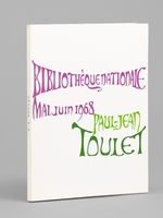 Paul-Jean Toulet. Biblioth&egrave;que Nationale, Paris, Mai-Juin 1968
